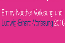 Zum Artikel "Emmy-Noether-Vorlesung und Ludwig-Erhard-Vorlesung am Fachbereich"